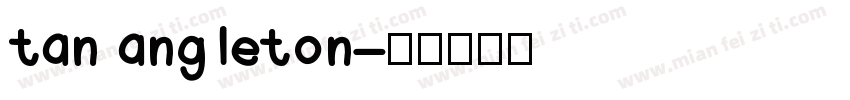 tan angleton字体转换